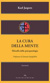 La cura della mente. Filosofia della psicopatologia