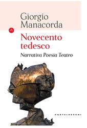 Novecento tedesco. Narrativa, poesia, teatro