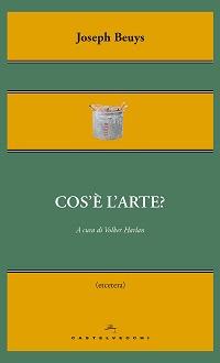 Cos'è l'arte? - Joseph Beuys - Libro Castelvecchi 2015, Etcetera | Libraccio.it