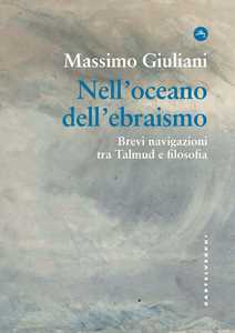 Image of Nell'oceano dell'ebraismo. Brevi navigazioni tra Talmud e filosofia