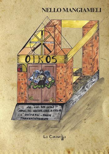 Oikos - Nello Mangiameli - Libro La Caravella Editrice 2018, Psiconauta | Libraccio.it