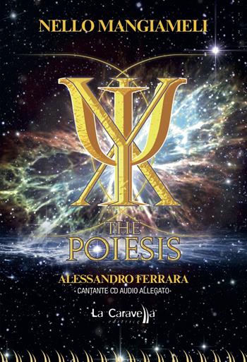 The Poiesis. Con CD-Audio - Nello Mangiameli - Libro La Caravella Editrice 2019, Psiconauta | Libraccio.it