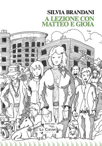 A lezione con Matteo e Gioia - Silvia Brandani, Simone Santacaterina - Libro La Caravella Editrice 2023, Il porto | Libraccio.it