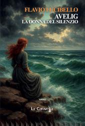 Avelig. La donna del silenzio