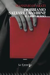 Dobbiamo salvare i bambini! Il libro rosso