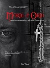 Morbi et orbi. Pedofilia, omosessualità e fede nella Chiesa di oggi