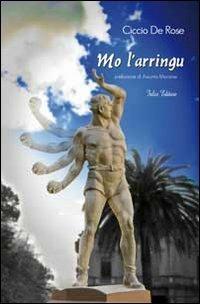 Mo l'arringu - Ciccio De Rose - Libro Falco Editore 2013 | Libraccio.it