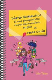 Diario terapeutico di una pluripara alla ricerca dell'equilibrio perfetto