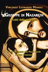 Giuseppe di Nazareth. I volti della tenerezza. Breve commento alla Patris Corde di papa Francesco