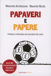 Papaveri e papere. Prodezze e nefandezze dei presidenti del calcio