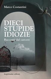 Dieci stupide idiozie