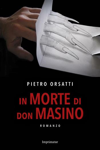 In morte di don Masino - Pietro Orsatti - Libro Imprimatur 2016, Fuoco | Libraccio.it