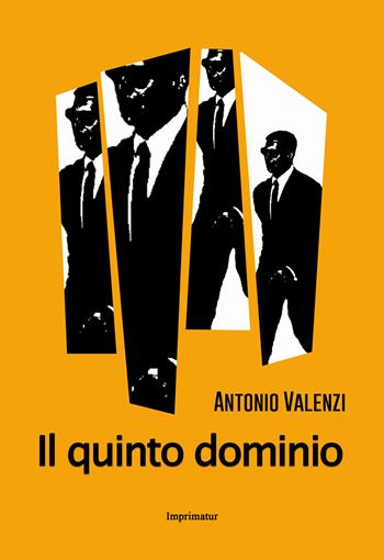 Il quinto dominio - Antonio Valenzi - Libro Imprimatur 2018 | Libraccio.it