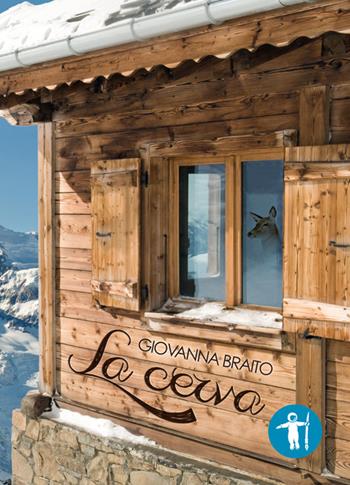 La cerva - Giovanna Braito - Libro Galassia Arte 2017 | Libraccio.it