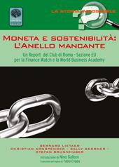 Moneta e sostenibilità. L'anello mancante. Un report del club di Roma. Sezione EU per la Finance Watch e la World Business Academy