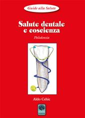 Salute dentale e coscienza. Philodonzia