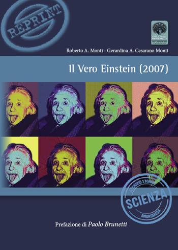 Il vero Einstein (2007) - Roberto A. Monti, Gerardina Monti A. Cesarano - Libro Andromeda 2018, Reprint | Libraccio.it