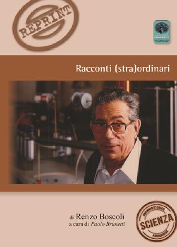 Racconti (stra)ordinari - Renzo Boscoli - Libro Andromeda 2019, Reprint | Libraccio.it