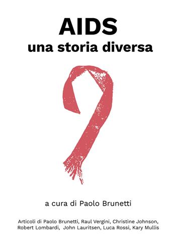 AIDS: una storia diversa  - Libro Andromeda 2023, Guide alla salute | Libraccio.it