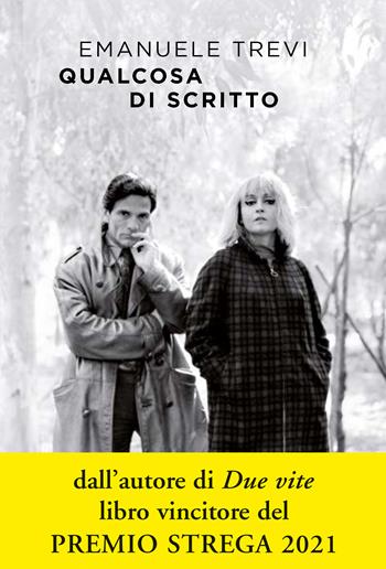Qualcosa di scritto - Emanuele Trevi - Libro Ponte alle Grazie 2014 | Libraccio.it