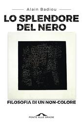 Lo splendore del nero. Filosofia di un non-colore