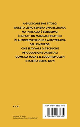 Come smettere di farsi le seghe mentali e godersi la vita - Giulio Cesare Giacobbe - Libro Ponte alle Grazie 2023, Fuori collana | Libraccio.it