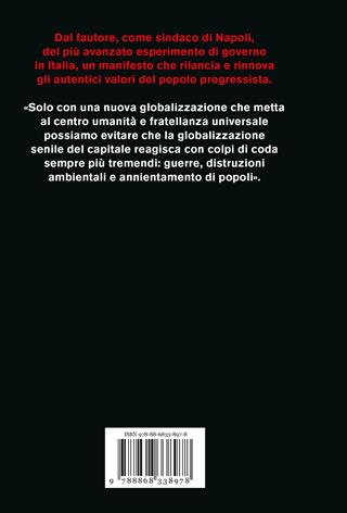 Voglia di sinistra. Idee per rinnovare la lotta politica - Luigi De Magistris - Libro Ponte alle Grazie 2024, Saggi | Libraccio.it