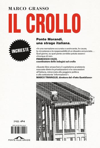 Il crollo. Ponte Morandi, una strage italiana - Marco Grasso - Libro Ponte alle Grazie 2023, Inchieste | Libraccio.it