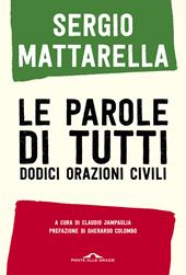 Le parole di tutti. Dodici orazioni civili