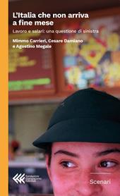 L'Italia che non arriva a fine mese. Lavoro e salari: una questione di sinistra