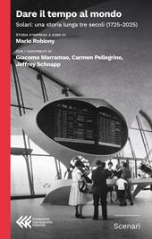 Dare il tempo al mondo. Solari: una storia lunga tre secoli (1725-2025)
