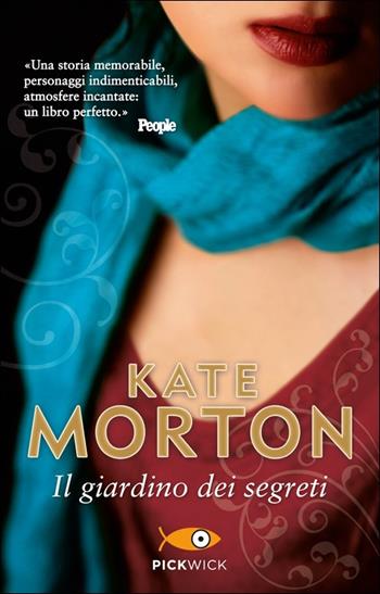 Il giardino dimenticato - Kate Morton - Libro Sperling & Kupfer 2013, Pickwick | Libraccio.it