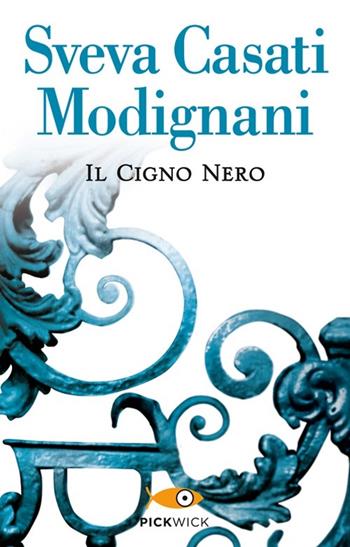 Il cigno nero - Sveva Casati Modignani - Libro Sperling & Kupfer 2013, Pickwick | Libraccio.it