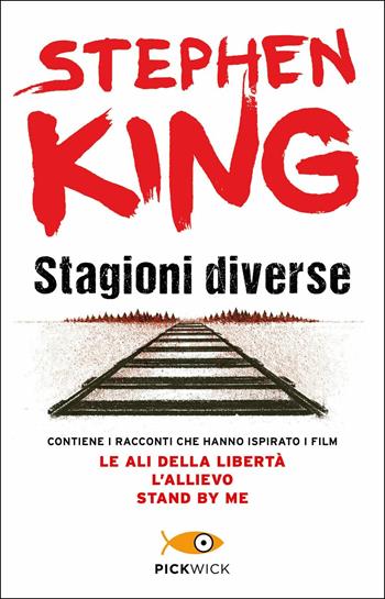 Stagioni diverse - Stephen King - Libro Sperling & Kupfer 2013, Pickwick | Libraccio.it