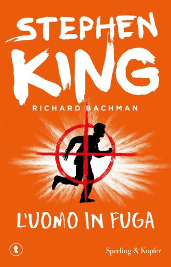 L'uomo in fuga - Stephen King - Libro Sperling & Kupfer 2013, Tascabili Sperling | Libraccio.it