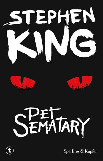 Pet Sematary - Stephen King - Libro Sperling & Kupfer 2013, Pickwick | Libraccio.it