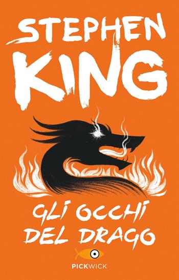 Gli occhi del drago - Stephen King - Libro Sperling & Kupfer 2014, Pickwick | Libraccio.it