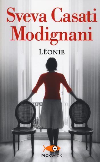 Léonie - Sveva Casati Modignani - Libro Sperling & Kupfer 2014, Pickwick | Libraccio.it