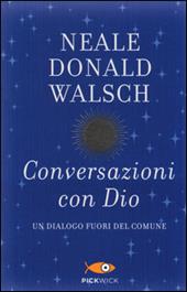 Conversazioni con Dio. Un dialogo fuori del comune. Vol. 1