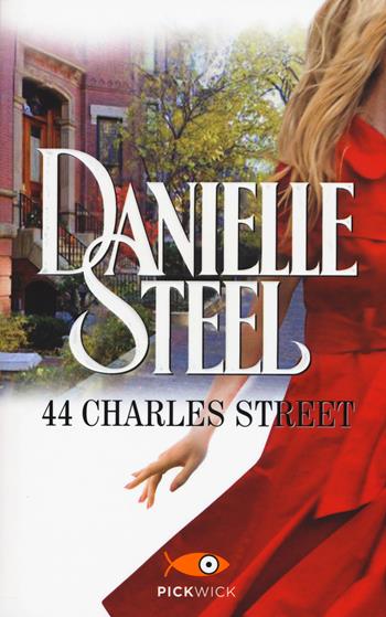 44 Charles Street - Danielle Steel - Libro Sperling & Kupfer 2015, Tascabili Sperling | Libraccio.it