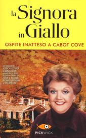 Ospite inatteso a Cabot Cove. La signora in giallo