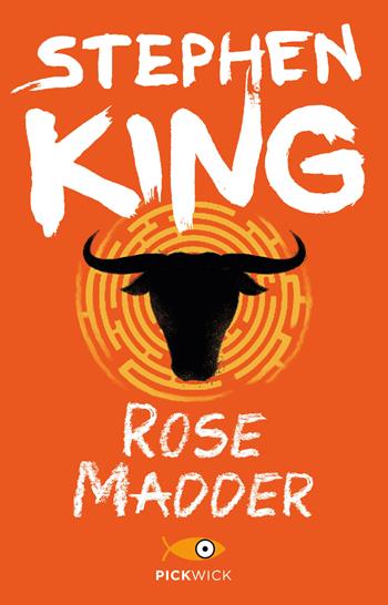 Rose Madder - Stephen King - Libro Sperling & Kupfer 2014, Pickwick | Libraccio.it