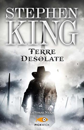 Terre desolate. La torre nera. Vol. 3 - Stephen King - Libro Sperling & Kupfer 2014, Pickwick | Libraccio.it