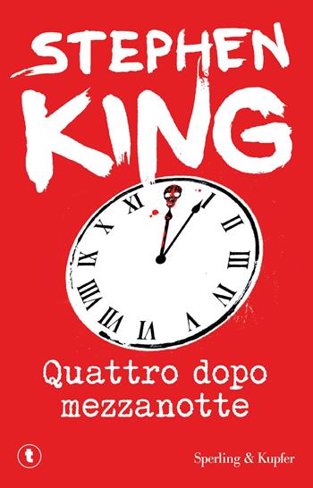 Quattro dopo mezzanotte - Stephen King - Libro Sperling & Kupfer 2015, Pickwick | Libraccio.it