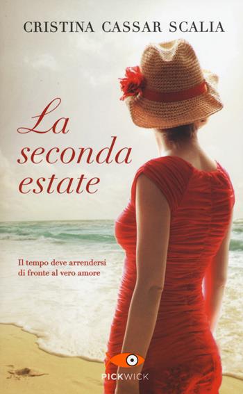 La seconda estate - Cristina Cassar Scalia - Libro Sperling & Kupfer 2015, Pickwick | Libraccio.it