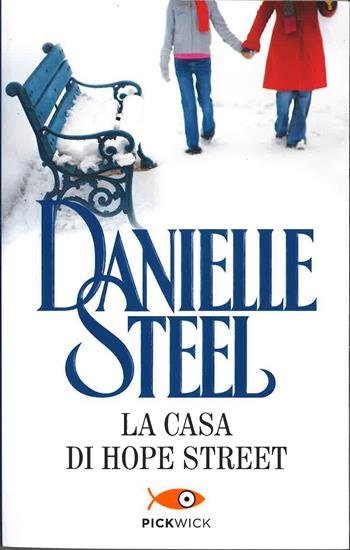 La casa di Hope Street - Danielle Steel - Libro Sperling & Kupfer 2015, Pickwick | Libraccio.it