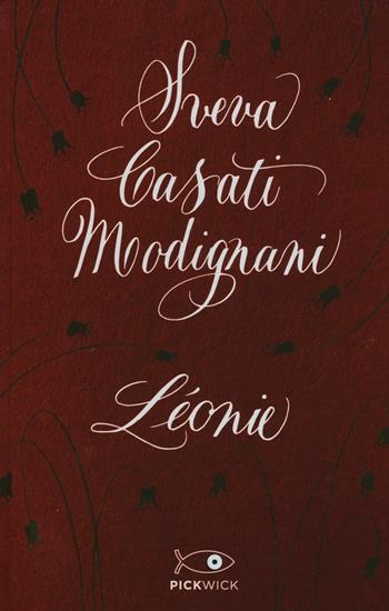 Léonie - Sveva Casati Modignani - Libro Sperling & Kupfer 2016, Pickwick | Libraccio.it