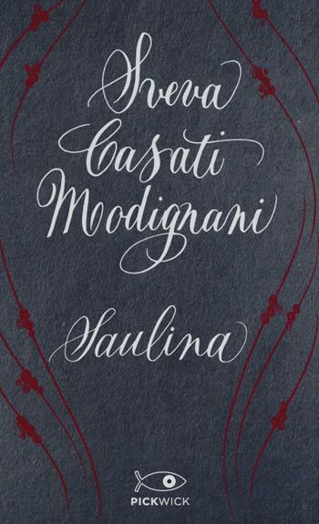 Saulina. Il vento del passato. Ediz. speciale - Sveva Casati Modignani - Libro Sperling & Kupfer 2016, Pickwick | Libraccio.it