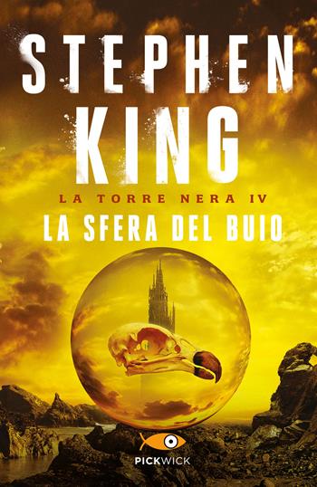 La sfera del buio. La torre nera. Vol. 4 - Stephen King - Libro Sperling & Kupfer 2017, Pickwick Big | Libraccio.it
