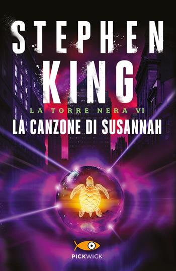 La canzone di Susannah. La torre nera. Vol. 6 - Stephen King - Libro Sperling & Kupfer 2017, Pickwick Big | Libraccio.it